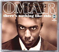 Omar - There's Nothing Like This